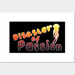 Disaster of Passion Posters and Art